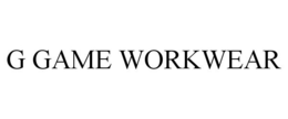 G GAME WORKWEAR trademark