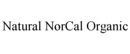 NATURAL NORCAL ORGANIC trademark
