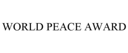WORLD PEACE AWARD trademark