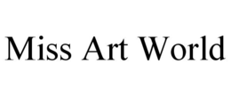 MISS ART WORLD trademark