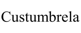 CUSTUMBRELA trademark