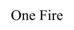 ONE FIRE trademark