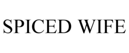 SPICED WIFE trademark