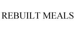 REBUILT MEALS trademark