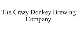 THE CRAZY DONKEY BREWING COMPANY trademark