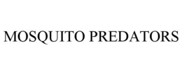 MOSQUITO PREDATORS trademark