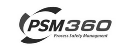 PSM360 PROCESS SAFETY MANAGEMENT trademark
