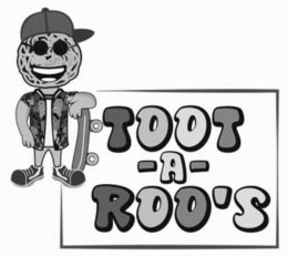 TOOT -A- ROO'S trademark
