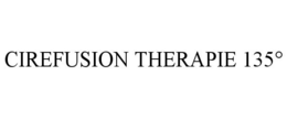 CIREFUSION THERAPIE 135° trademark