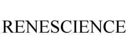 RENESCIENCE trademark
