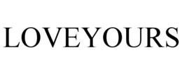 LOVEYOURS trademark