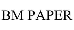 BM PAPER trademark