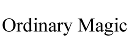 ORDINARY MAGIC trademark