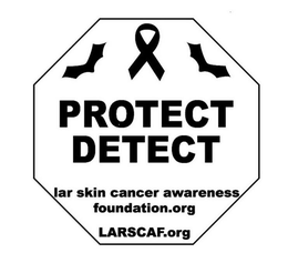 PROTECT DETECT LAR SKIN CANCER AWARENESS FOUNDATION.ORG LARSCAF.ORG trademark