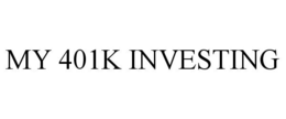 MY 401K INVESTING trademark