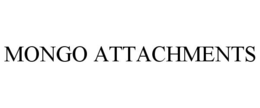 MONGO ATTACHMENTS trademark