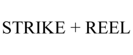 STRIKE + REEL trademark