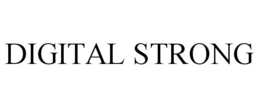 DIGITAL STRONG trademark