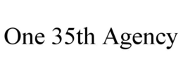 ONE 35TH AGENCY trademark