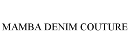 MAMBA DENIM COUTURE trademark