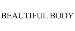 BEAUTIFUL BODY trademark