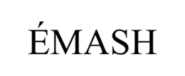 ÉMASH trademark
