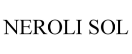 NEROLI SOL trademark