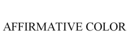 AFFIRMATIVE COLOR trademark