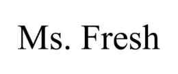MS. FRESH trademark