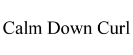 CALM DOWN CURL trademark
