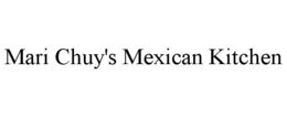 MARI CHUY'S MEXICAN KITCHEN trademark