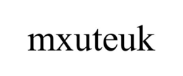 MXUTEUK trademark