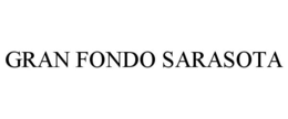 GRAN FONDO SARASOTA trademark