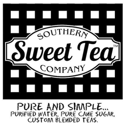 SOUTHERN SWEET TEA COMPANY PURE AND SIMPLE... PURIFIED WATER, PURE CANE SUGAR, CUSTOM BLENDED TEAS. trademark