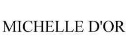 MICHELLE D'OR trademark