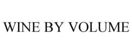 WINE BY VOLUME trademark