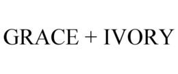 GRACE + IVORY trademark