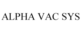 ALPHA VAC SYS trademark