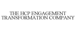 THE HCP ENGAGEMENT TRANSFORMATION COMPANY trademark