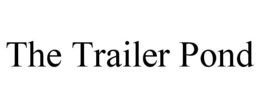THE TRAILER POND trademark