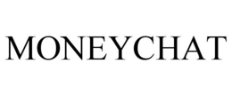 MONEYCHAT trademark