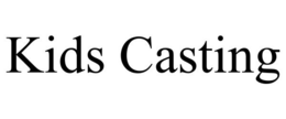 KIDS CASTING trademark