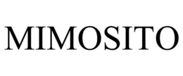 MIMOSITO trademark