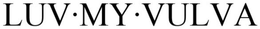 LUV MY VULVA trademark