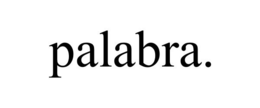 PALABRA. trademark