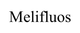 MELIFLUOS trademark