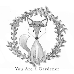 YOU ARE A GARDENER trademark