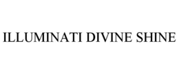 ILLUMINATI DIVINE SHINE trademark