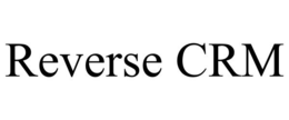 REVERSE CRM trademark