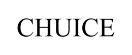 CHUICE trademark